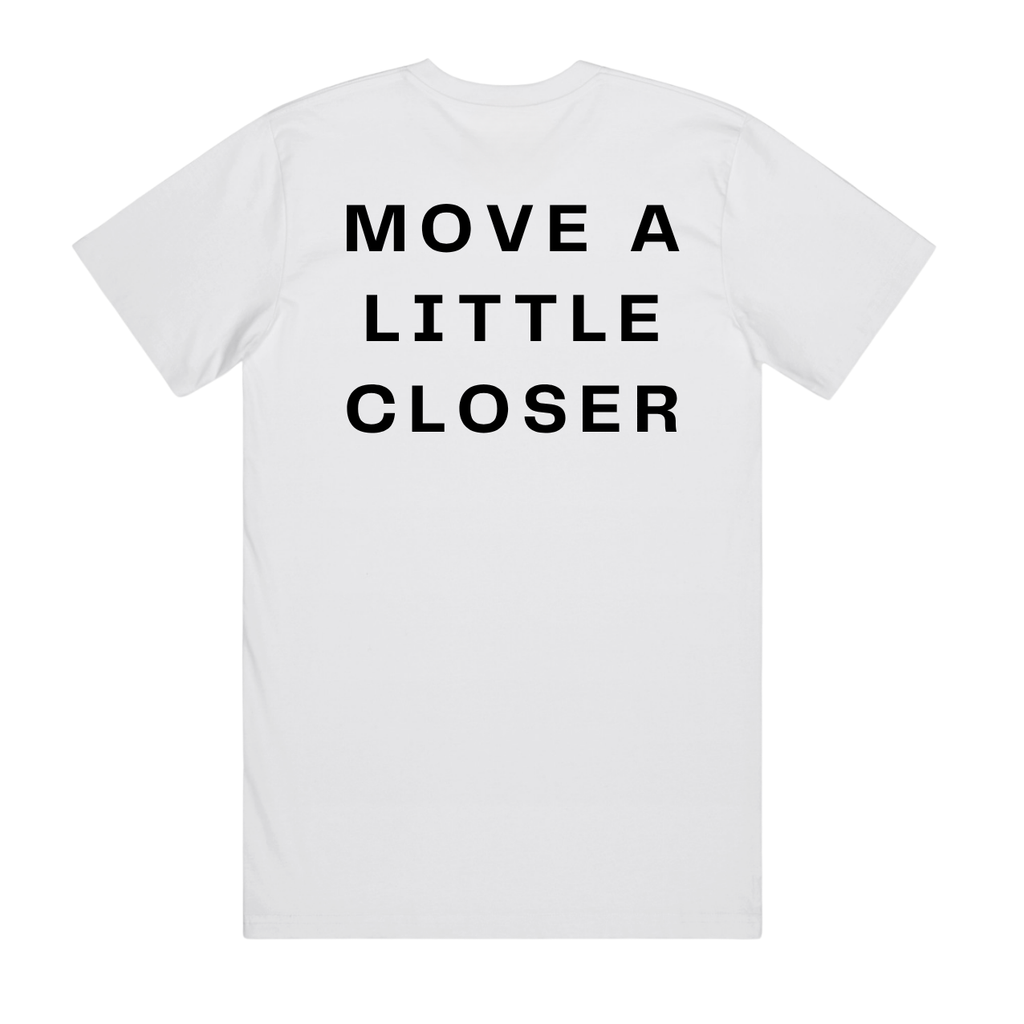 The Frequency Club T shirt - MOVE A LITTLE CLOSER